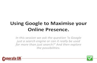 Using Google To Maximise Your Online Presence