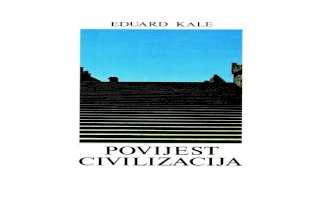 Eduard Kale - Povijest Civilizacija
