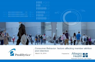 Consumer Behavior: Factors Affecting Member Attrition and Retention