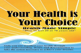 Your Health is Your Choice by Dennis Richard -Secured