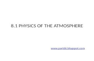 EASA PART-66 MODULE 8.1 : PHYSICS OF ATMOSPHERE