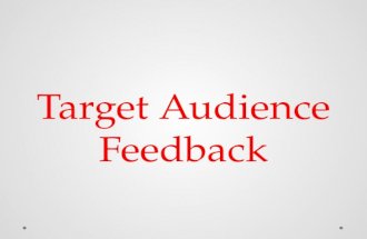 Target Audience Feedback
