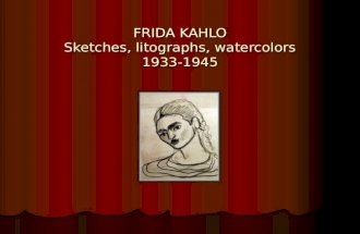 Frida Kahlo - Sketches, Litographs, Watercolors (1933-1945)