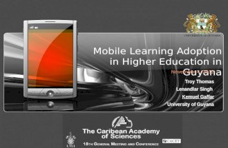 Mobile learning adoption in higher education in guyana