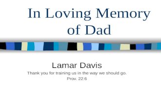 In  Loving  Memory Of  Dad. P