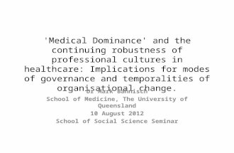 Medical dominance and professional cultures in health care bahnisch uq school of social science 100812