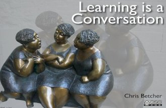 Learning Is A Conversation