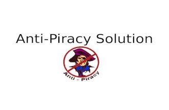 Anti Piracy Solutions