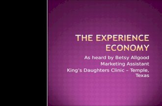 The Experience Economy By Betsy Allgood