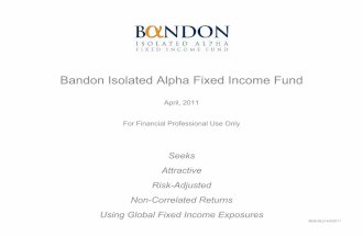 Bandon Isolated Alpha   Fixed Income (Presentation) 04 22 11