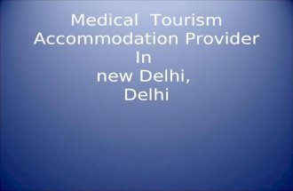 Call + 91-08512069703 ,Medical tourism accommodation in delhi