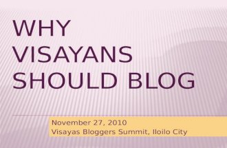 Lloyd Tronco - Why Visayans Should Blog