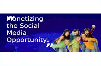 Monetizing the social media opportunity