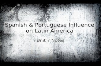 Spanish And Portuguese Influence On Latin America