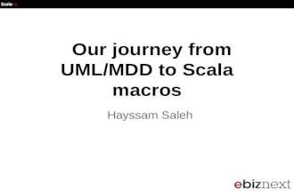 Scala io2013 : Our journey from UML/MDD to Scala macros