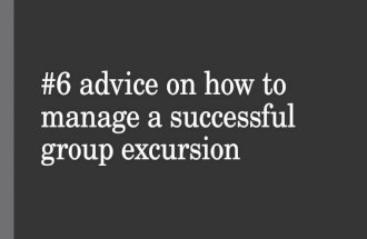 6 advice about how to succesfully manage a group excursion