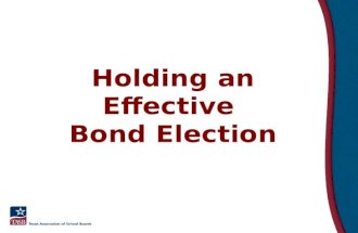 Holding an effective bond election