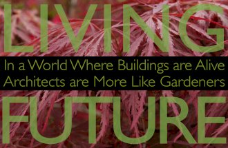 In A World Where Buildings Are Alive, Architects Are More Like Gardeners