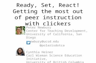 Ready, Set, React! Getting the most out of peer instruction with clickers