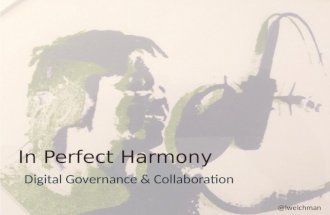 In Perfect Harmony: Digital Governance & Collaboration