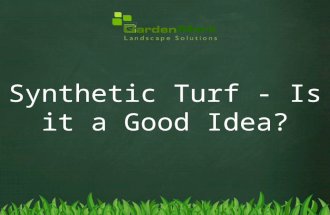 Synthetic turf is it a good idea