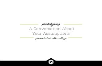 Prototyping - A Conversation about your Assumptions