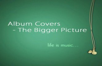 Album Covers - The Bigger Picture