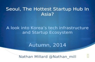 Korean Technology, Entrepreneurship, and Startup Ecosystem Overview