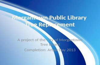Morgantown Arbor Day Marks a Year of Tree Improvements for Morgantown Public Library