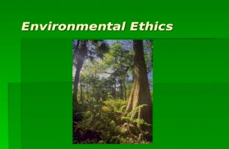 Environmental Ethics-new Ppt