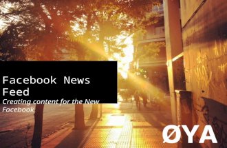 Facebook news feed, creating content for the new facebook