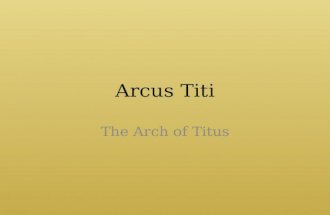 Architecture lesson #7 arcus titi