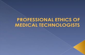 Professional ethics of medical technolgist