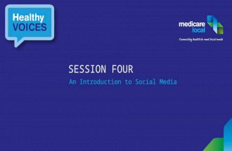 Healthy Voices - Session Four - An introduction to social media