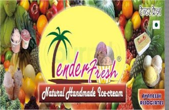 Tender fresh (upcoming in market)
