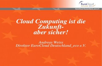 SecTXL '11 | Hamburg - Andreas Weiss: "Cloud Computing ist die Zukunft- aber sicher!"