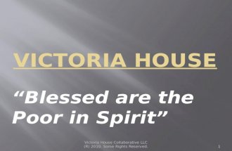 Victoria House Blessed
