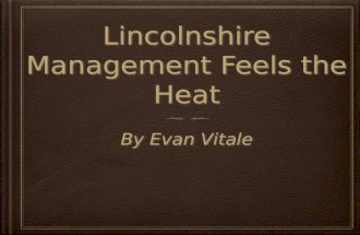 Lincolnshire Management Feels the Heat - Evan Vitale