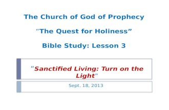 The Quest for Holiness - Sanctified Living: Turn on the Light
