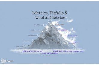 Metrics, Pitfalls and Useful Metrics