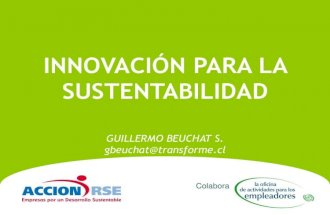 TRANSFORME & ACCION RSE - Innovación para la Sustentabilidad