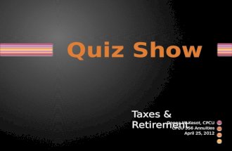 Quiz Show Tax & Retirement 1