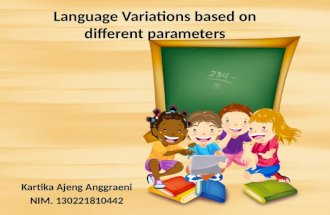 Language variations based on different parameters kartika ajeng