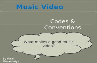 Music Video Codes and Conventions