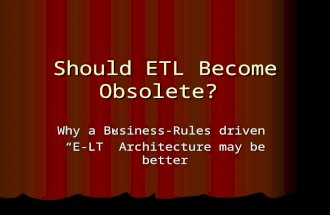 Should ETL Become Obsolete