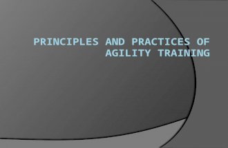 Principles and practices of agility training