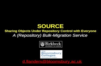 A (Repository) Bulk Migration Tool - SOURCE project - funded by Jisc