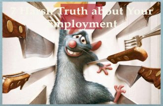 7 Harsh Truth about Your Employment