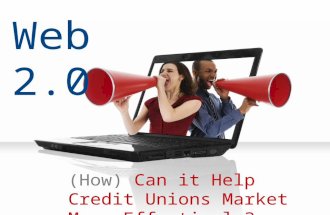 London, Ink Presents: (How) Can Web 2.0 Help Credit Unions Market More Effectively?