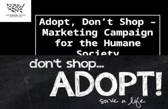 Adopt, Don't Shop! - Marketing Campaign for the Humane Society